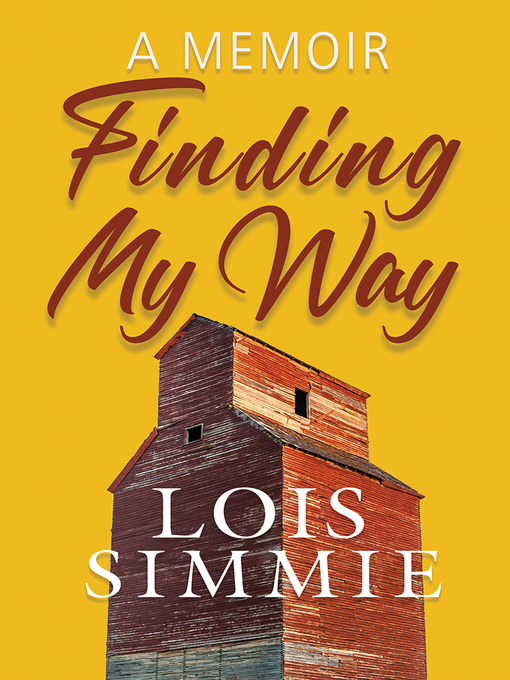 Title details for Finding My Way by Lois Simmie - Available